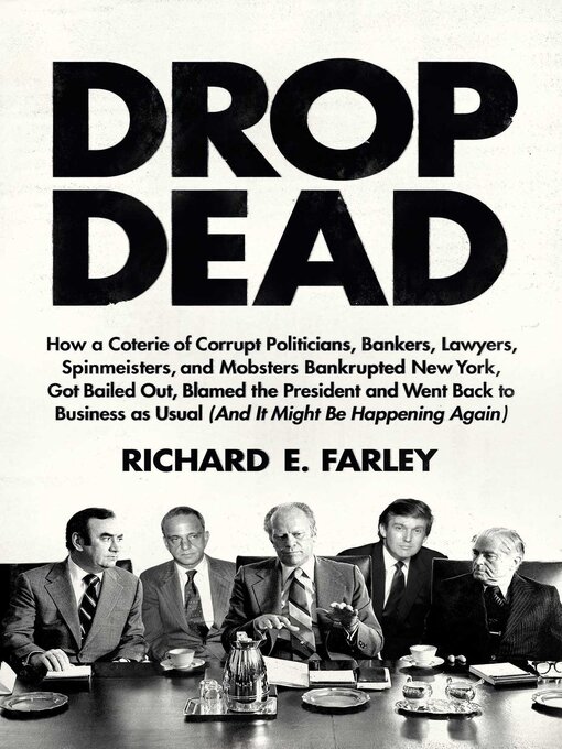 Title details for Drop Dead by Richard E. Farley - Wait list